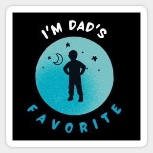 I'm dad's favorite motivational design Sticker